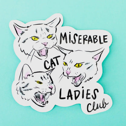 Miserable Cat Ladies Club Sticker