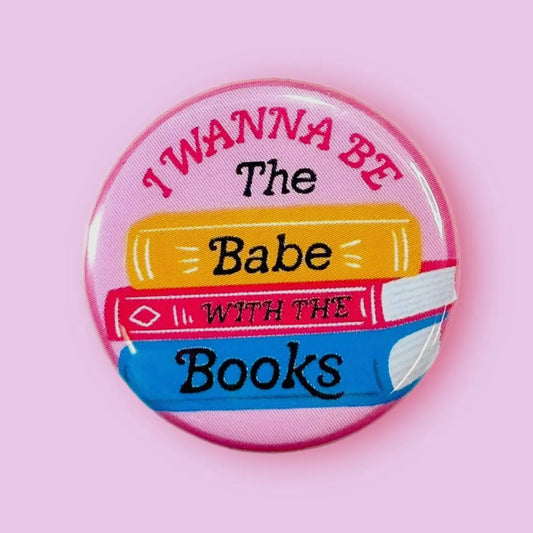 I Wanna Be the Babe With the Books
