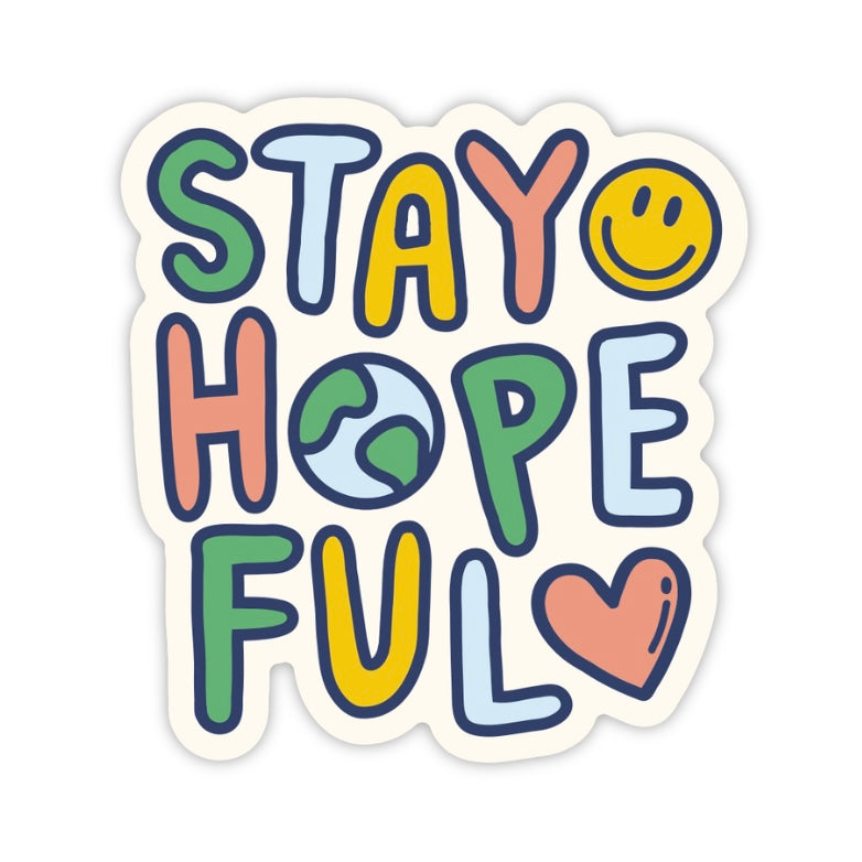 Stay Hopeful Sticker