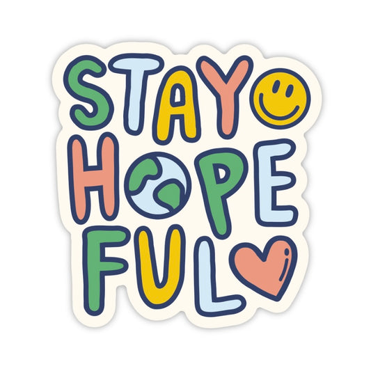Stay Hopeful Sticker