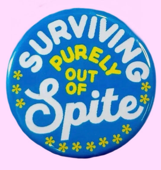 Surviving Purely Out of Spite Button