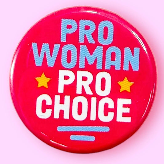 Pro Woman Pro Choice Magnet