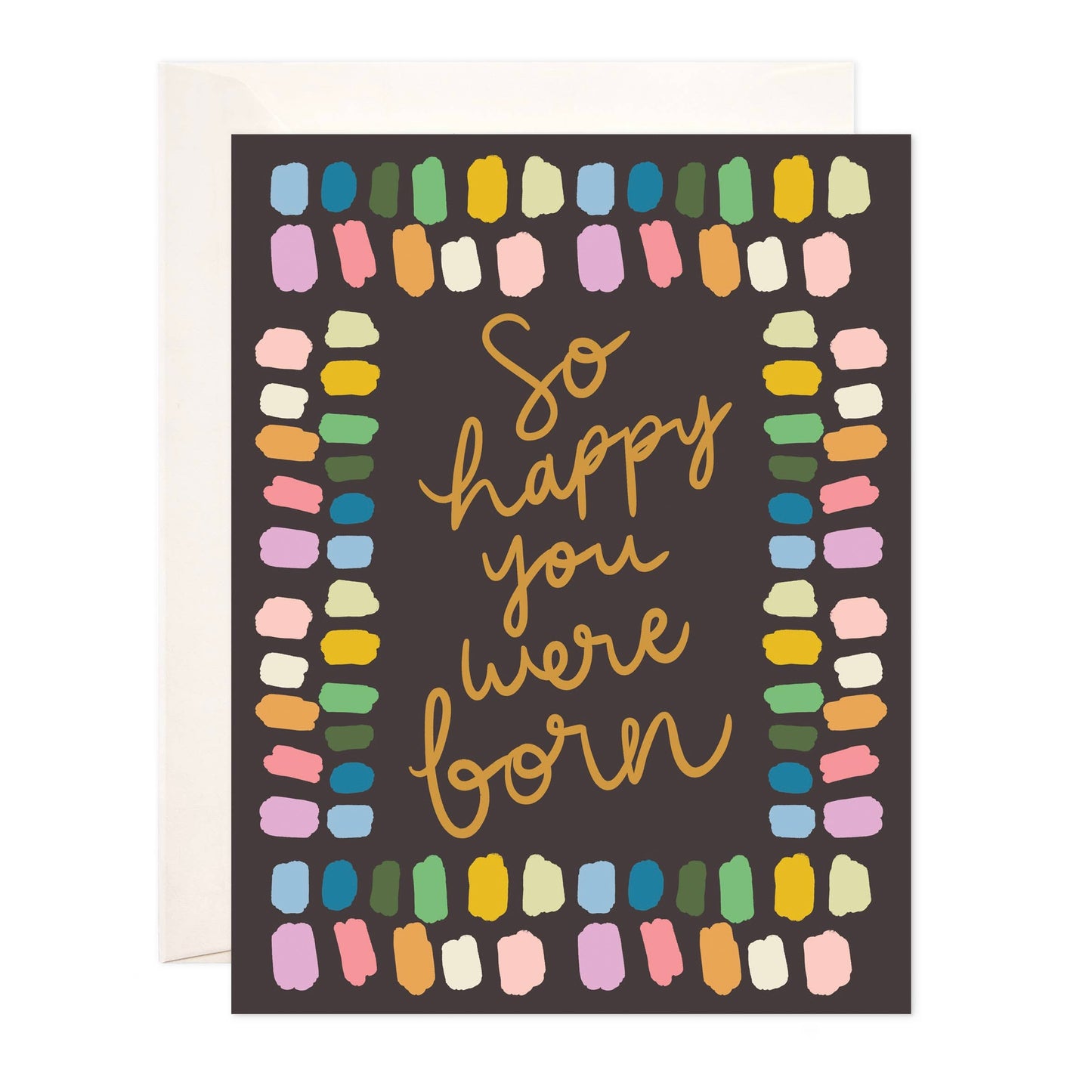 So Happy You Were Born Card