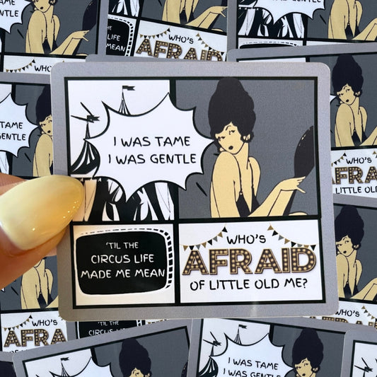 Who’s Afraid of Little Old Me Comic Sticker