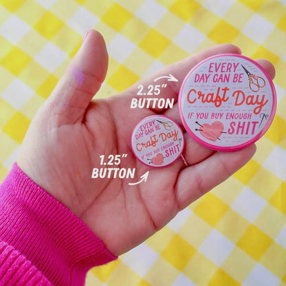 Good Day to Have a Good Day Button