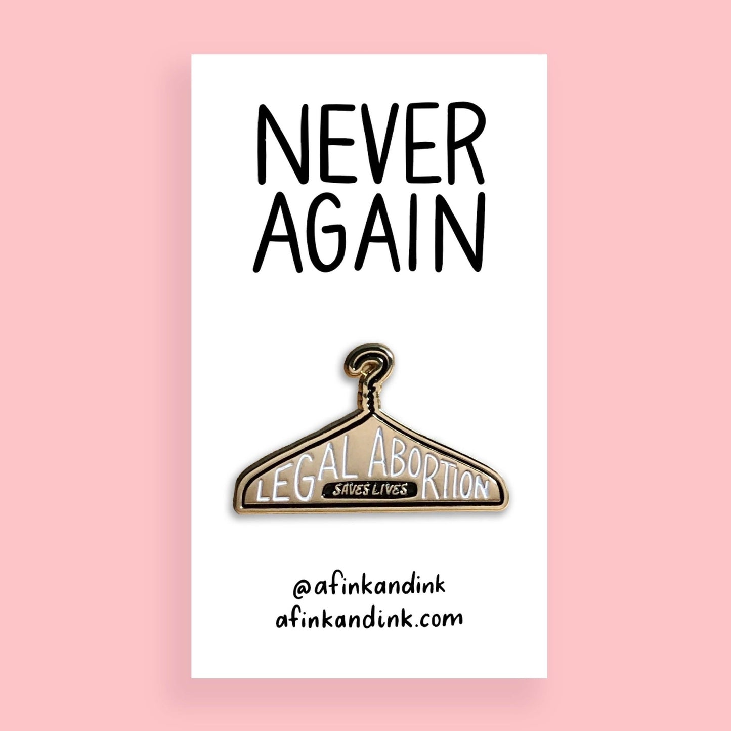 Legal Abortion Saves Lives Pin