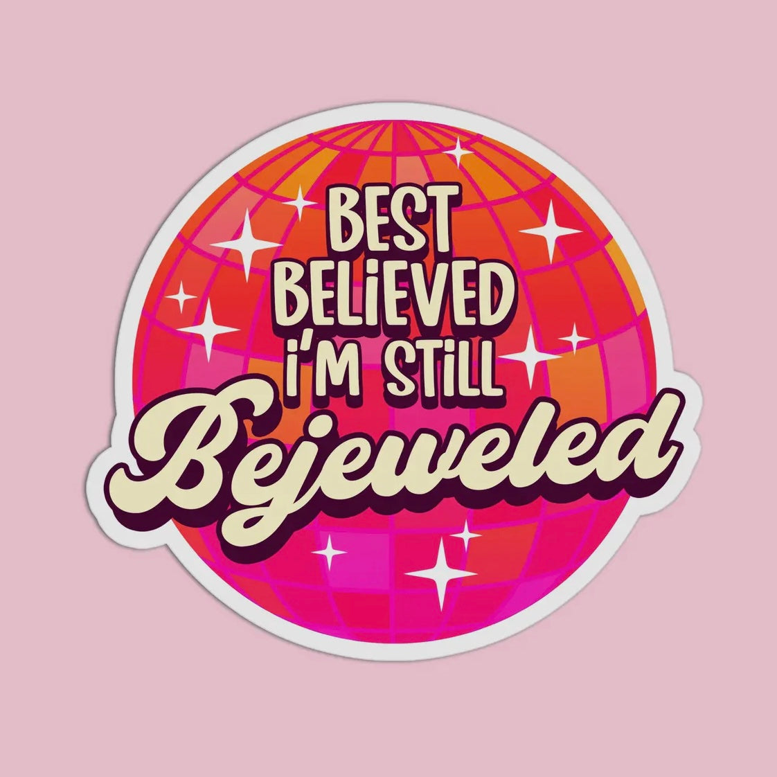 Best Believe I’m Still Bejeweled Taylor Swift Sticker