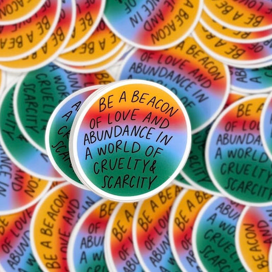 Be a Beacon of Love Sticker