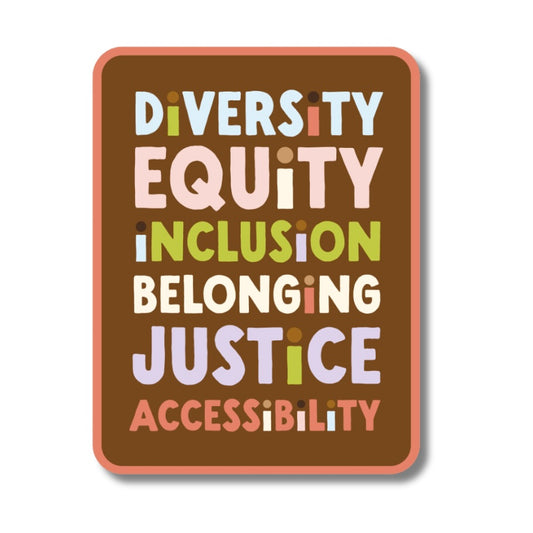 Diversity Equity Inclusion Belonging Justice Accessibility Sticker