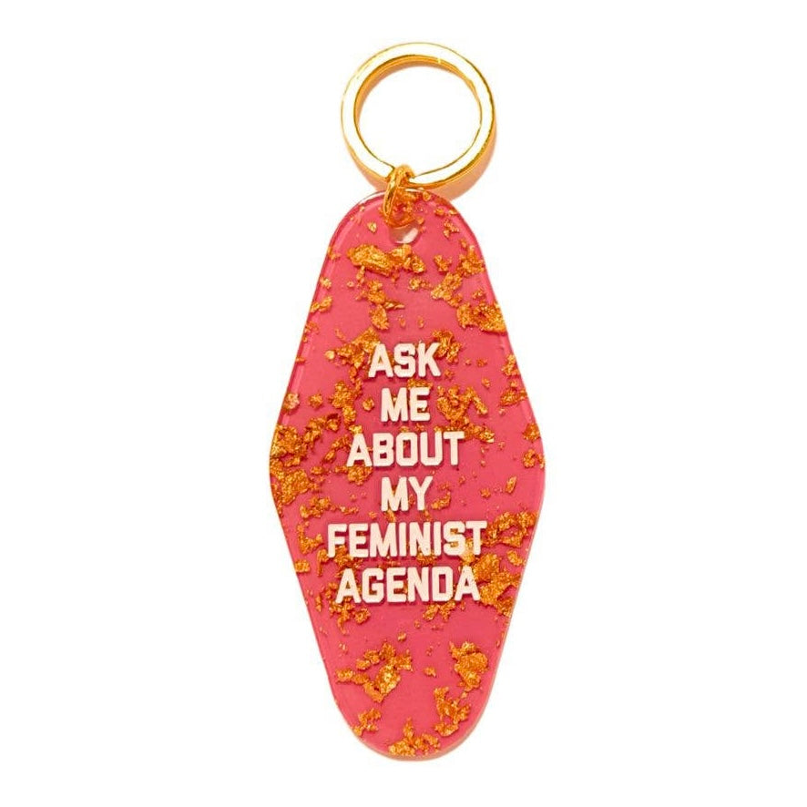 Ask Me About My Feminist Agenda Keychain