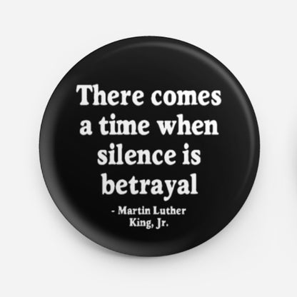 Silence is Betrayal Button