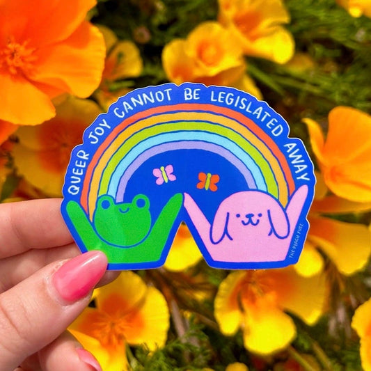 Queer Joy Cannot Be Legislated Away Sticker