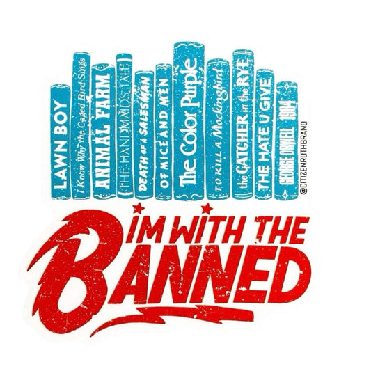 I'm With The Banned Books Sticker