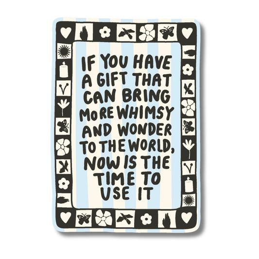Whimsy and Wonder Sticker