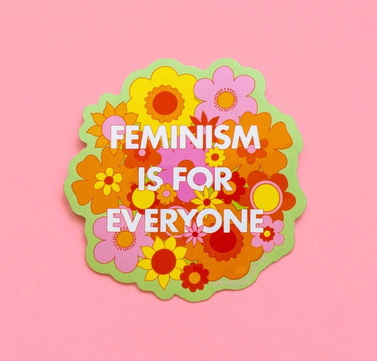 Feminism Is For Everyone Sticker