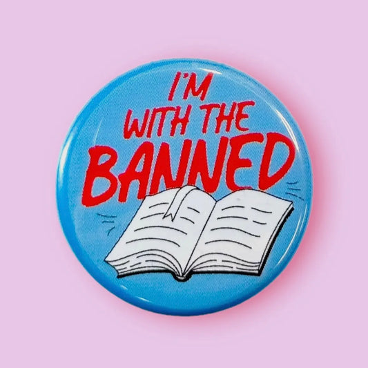 I’m With The Banned Books Pin