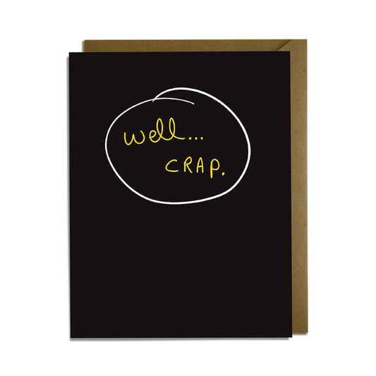 Well Crap Sympathy Card