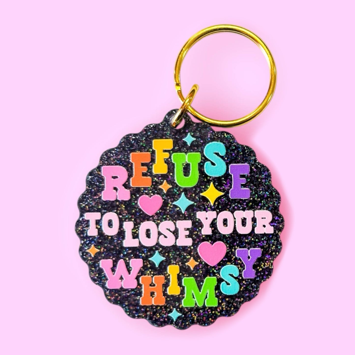 Refuse to Lose Your Whimsy Keychain (Black Glitter)