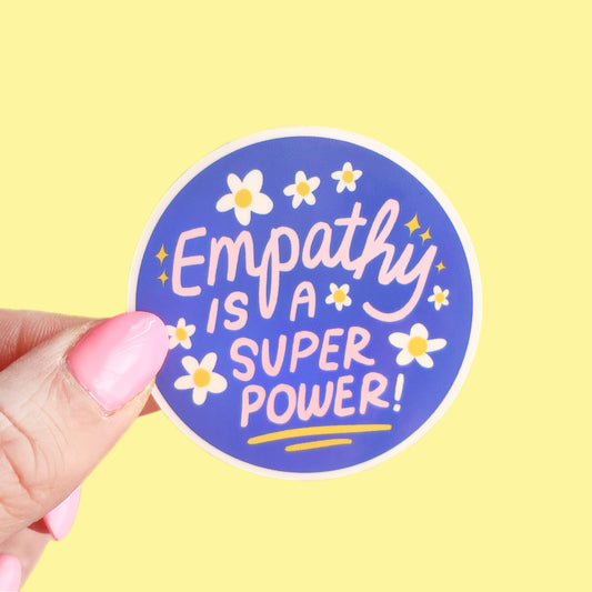 Empathy is a Superpower Sticker