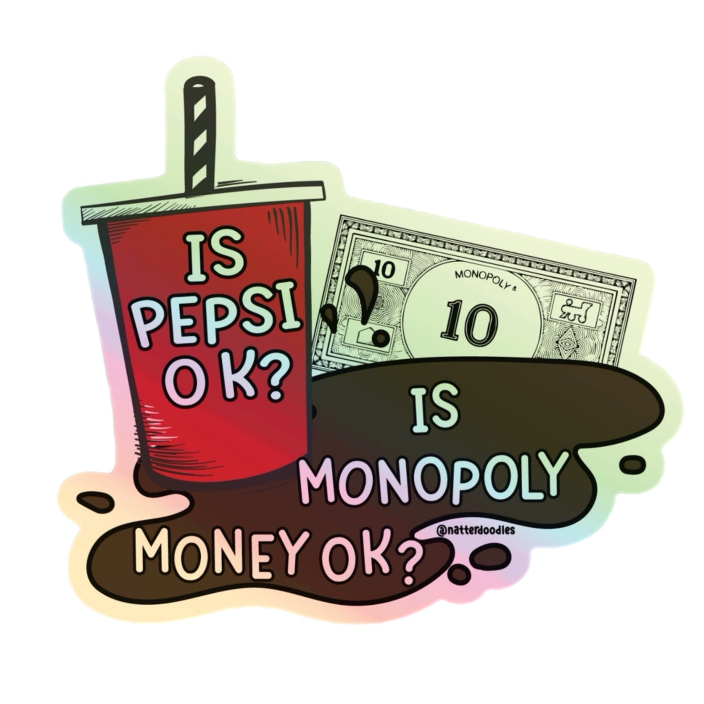 Is Pepsi OK? Is Monopoly Money OK? Sticker