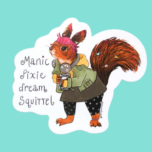 Manic Pixie Dream Squirrel Sticker
