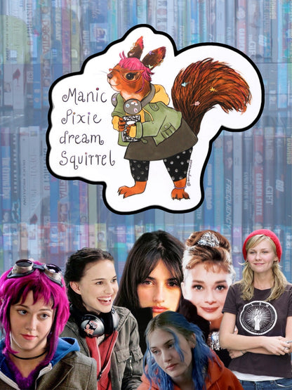 Manic Pixie Dream Squirrel Sticker