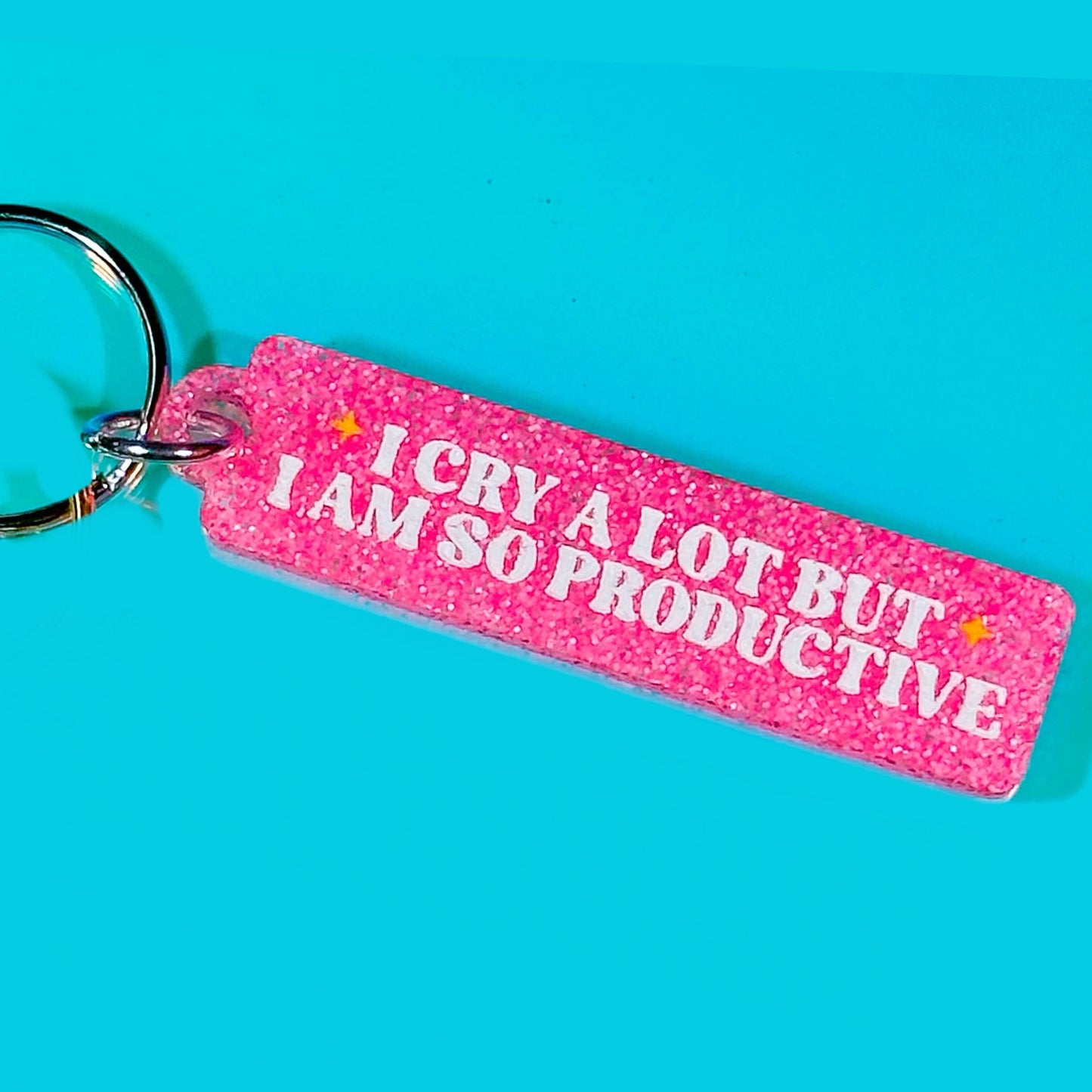 I Cry a Lot But I Am So Productive Pink Keychain