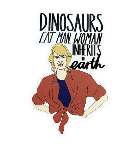 Jurassic Park “Dinosaurs Eat Man Woman Inherits the Earth” Sticker
