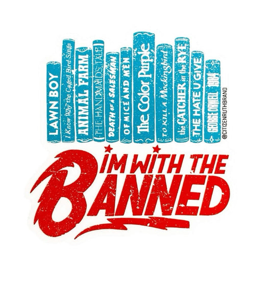 I'm With The Banned Books Sticker