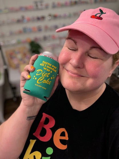 Turns Out All I Needed Was a Diet Coke Koozie