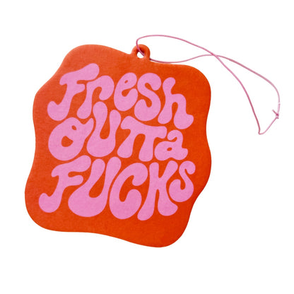 Fresh Outta Fucks Air Freshener