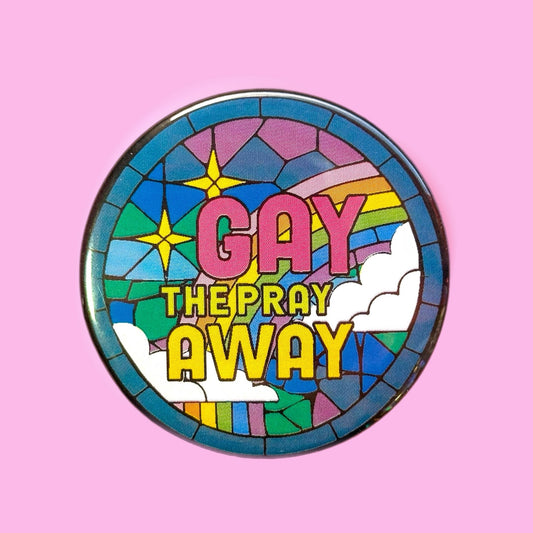 Gay The Pray Away Magnet