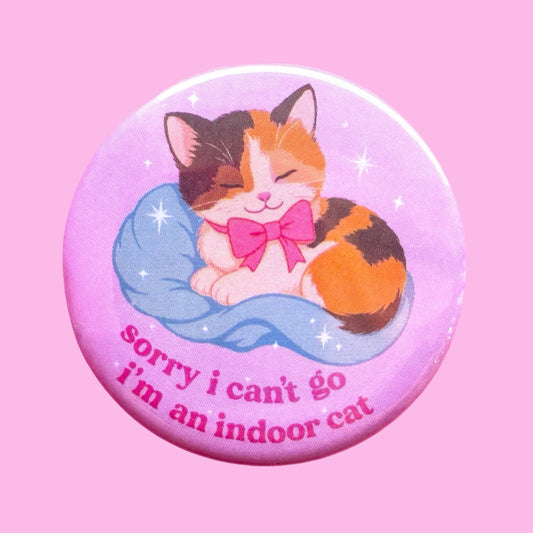 Sorry I Can't Go, I'm an Indoor Cat Magnet