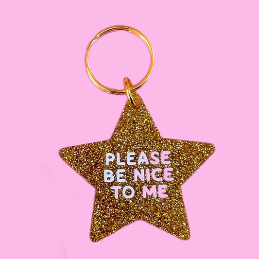 Please Be Nice To Me Star Keychain