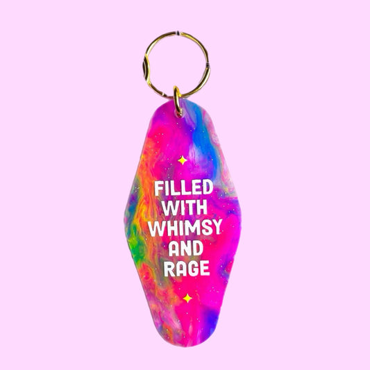 Filled With Whimsy and Rage Keychain