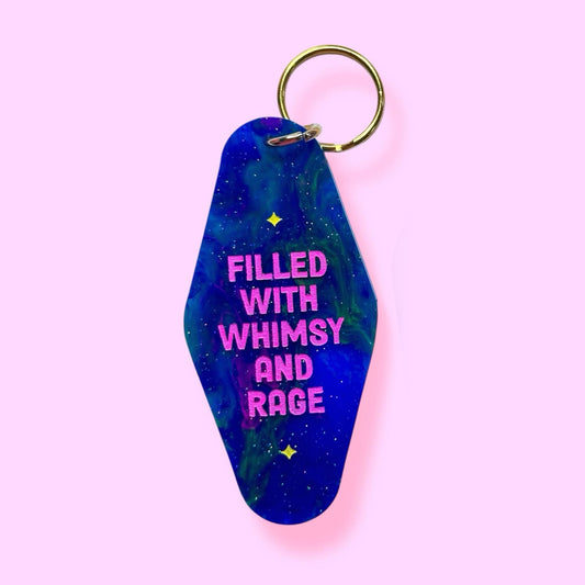 Filled With Whimsy and Rage Keychain