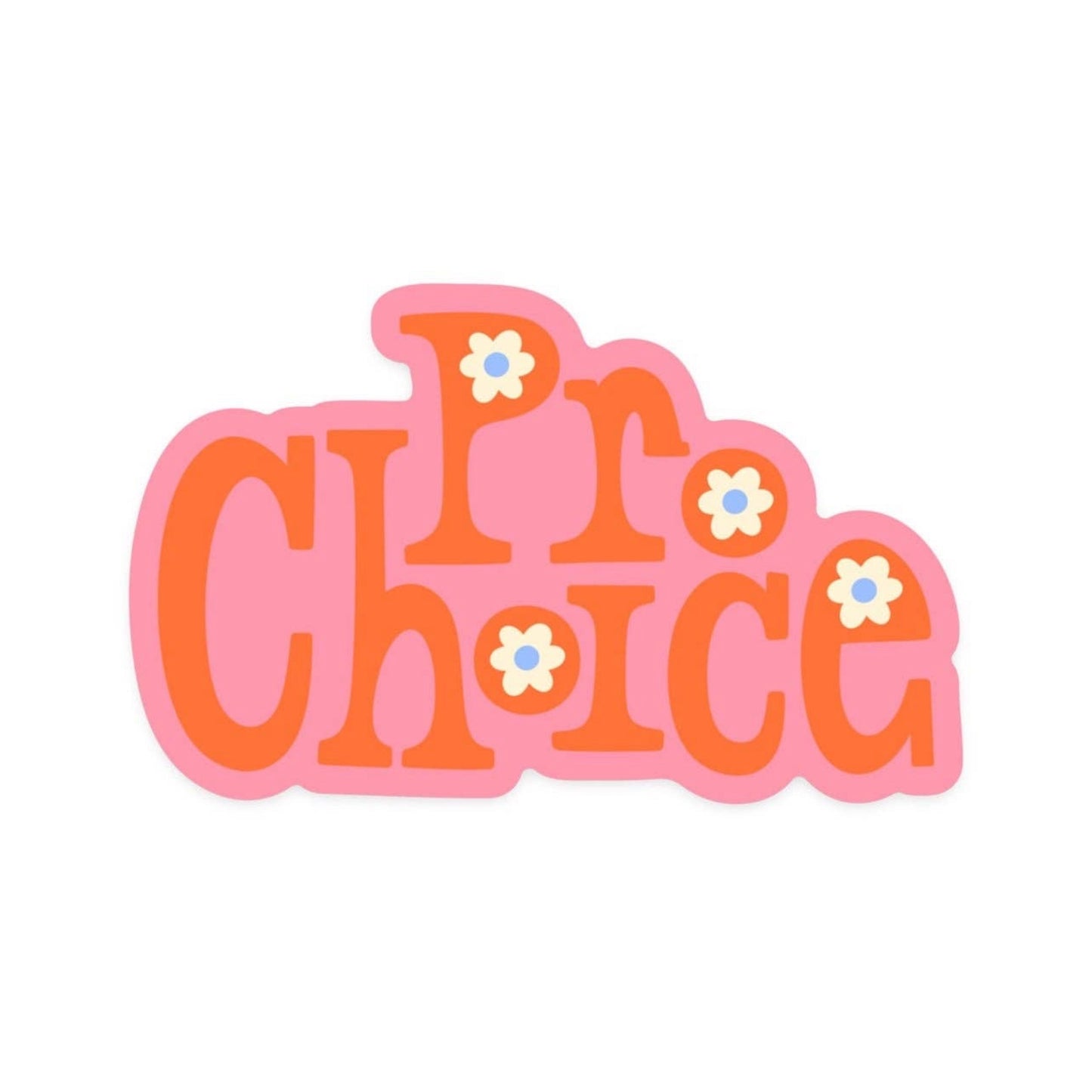 Pro Choice Sticker