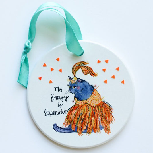 My Energy is Expensive Showgirl Cat Ornament