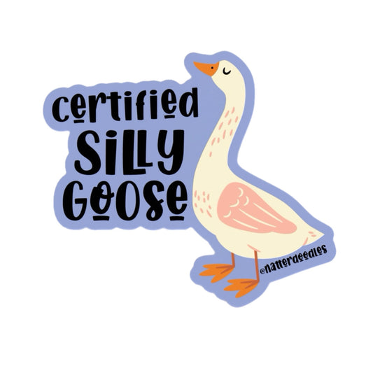 Certified Silly Goose Sticker