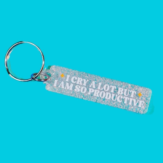 I Cry a Lot But I Am So Productive White Glitter Keychain