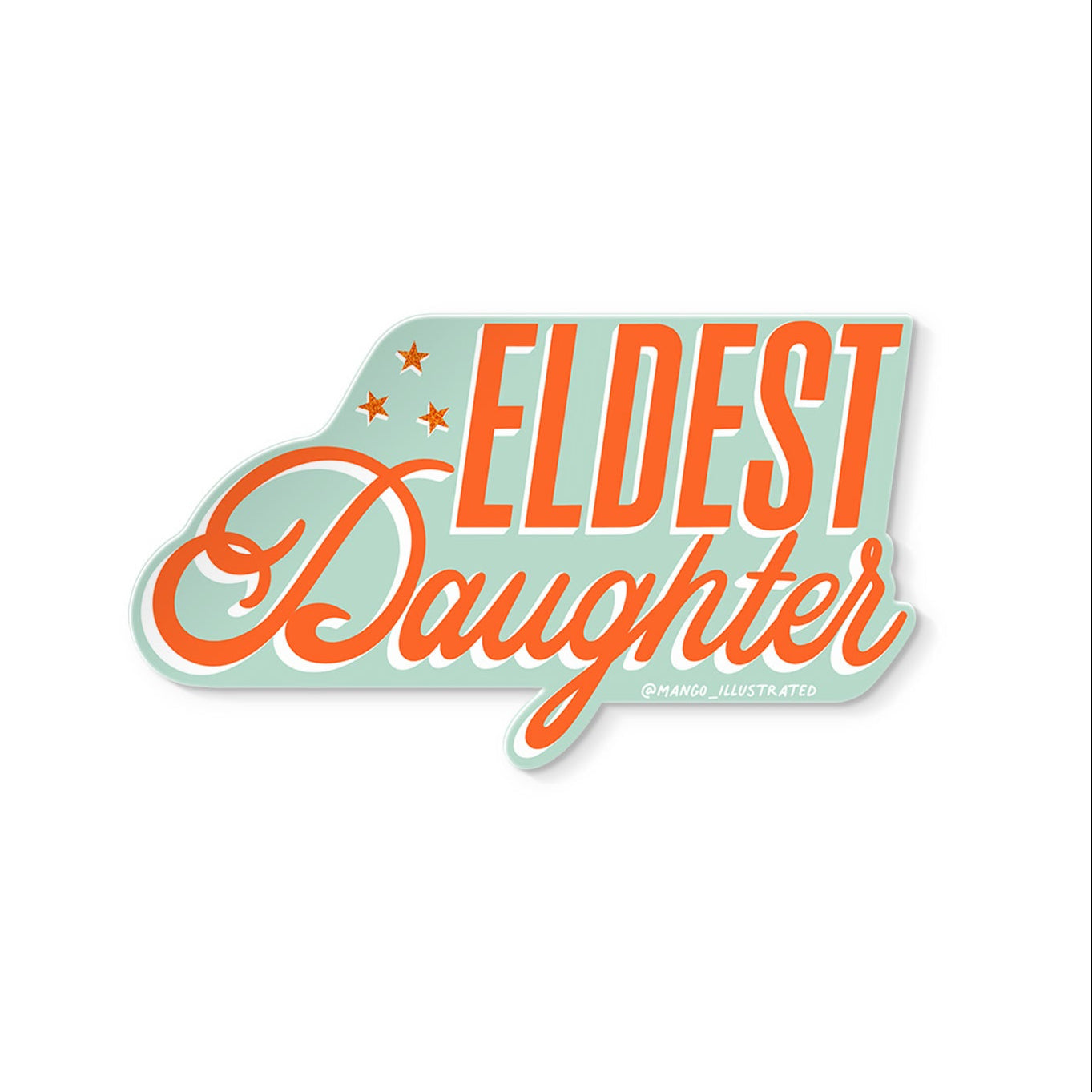 Eldest Daughter Sticker