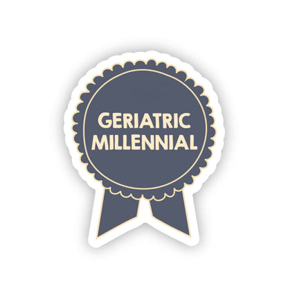 Geriatric Millennial Ribbon Sticker