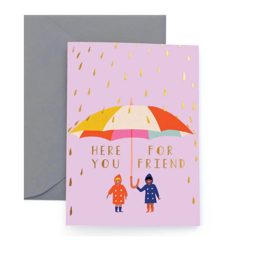 Here For You Friend Card