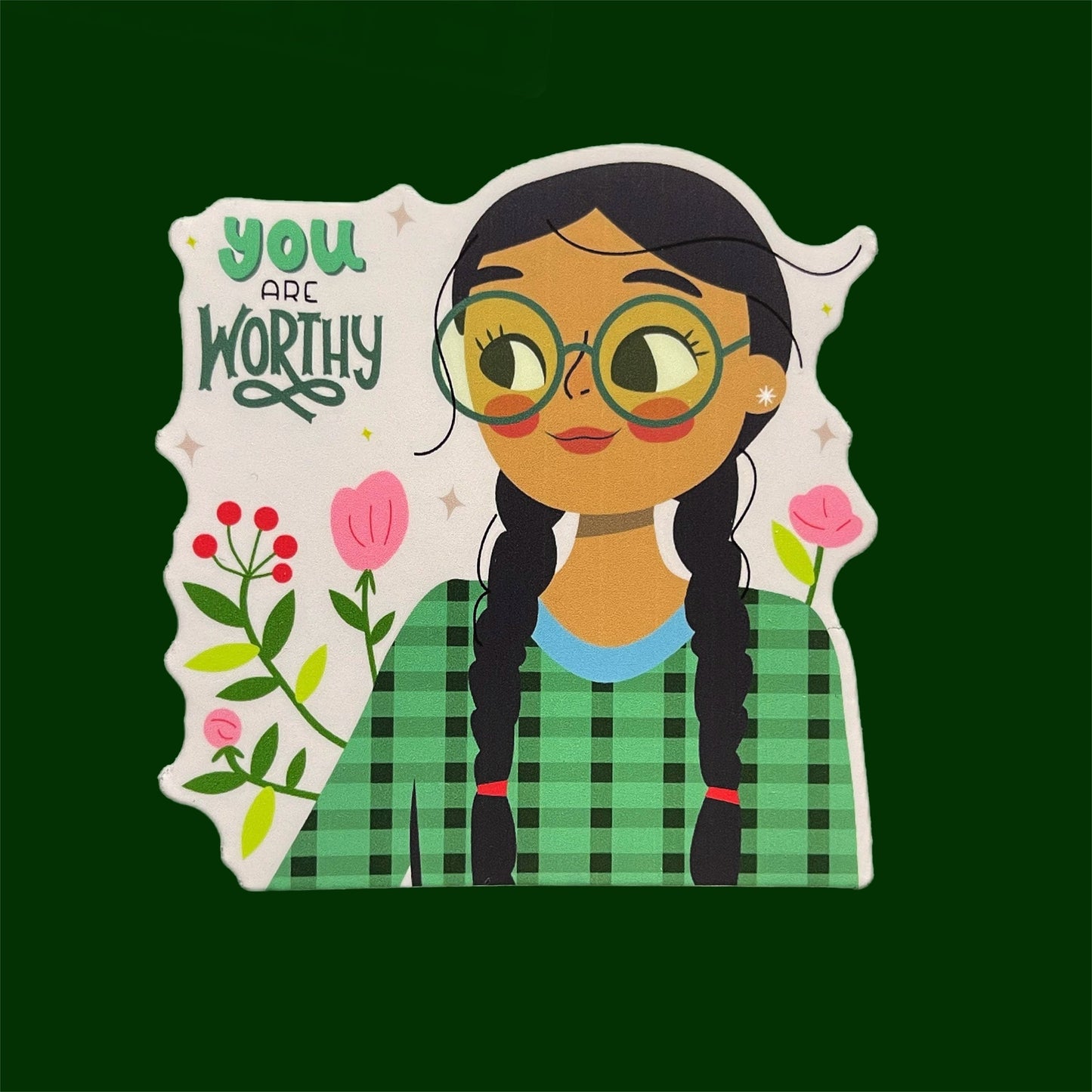You Are Worthy Sticker