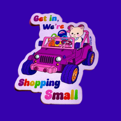 Get in We’re Shopping Small Cat Sticker