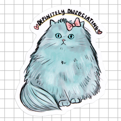 Definitely Dissociating Cat Sticker
