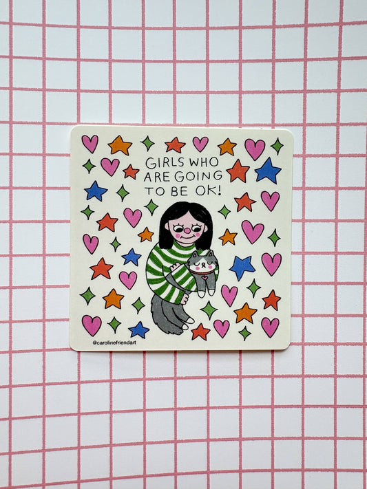 Girls Who Are Going to Be OK Sticker