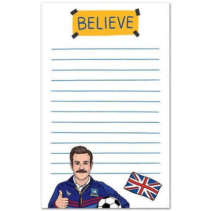 Ted Lasso “Believe” Notepad