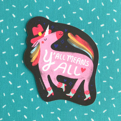 Y'all Means All Rainbow Unicorn Sticker