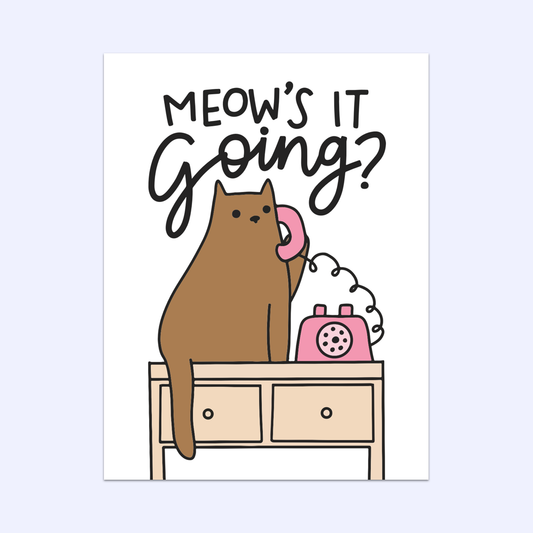 Meow's It Going Card